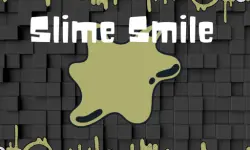 Slime Smile
