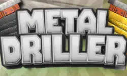 Metal Driller