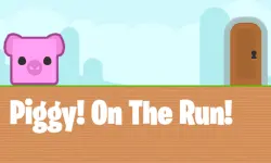 Piggy On The Run